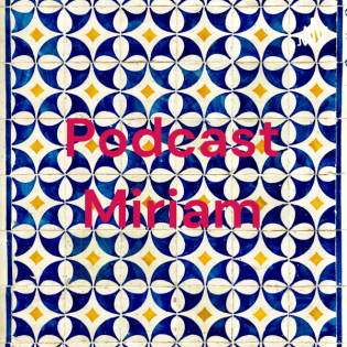 Podcast Miriam