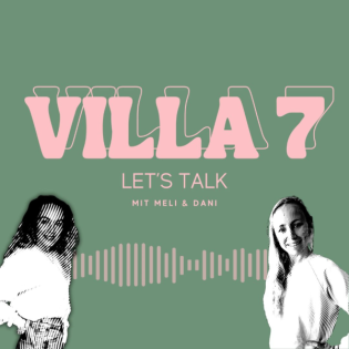 Villa 7 - Dein Wohnzimmer-Podcast für echte Worte und ehrliche Gedanken