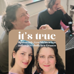 it's true - Spannende Geschichten von außergewöhnlichen Frauen
