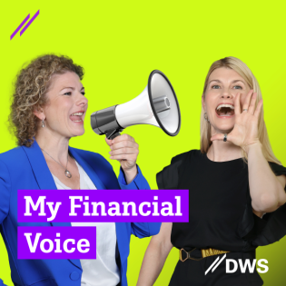 My Financial Voice – Finanzwissen von Fondsmanagerinnen. Für dich.