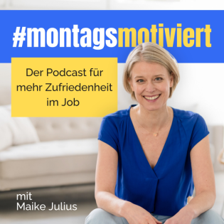 #montagsmotiviert - weil Arbeit nicht Frust, sondern Freude machen soll