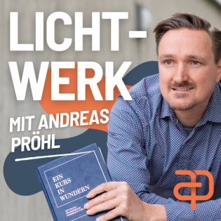 Lichtwerk - Ein Kurs in Wundern