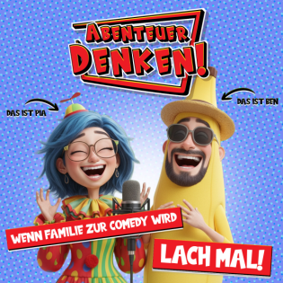 Lach mal! – Familie & Comedy – Abenteuer Denken!