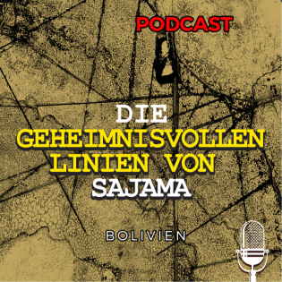 Die geheimnisvollen Linien von Sajama