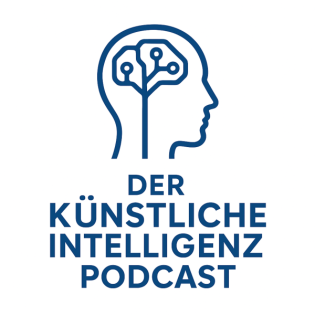 Der künstliche Intelligenz Podcast