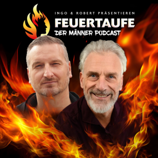 Feuertaufe - Der Männer Podcast