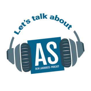 Let`s talk about AS - Dein Landkreis-Podcast Amberg-Sulzbach