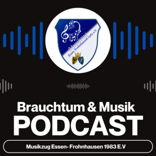 Brauchtum und Musik powered by Musikzug Essen Frohnhausen