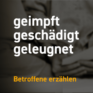 Geimpft geschädigt geleugnet