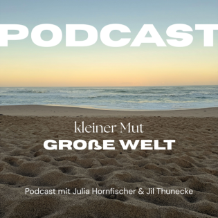 kleiner Mut - Große Welt