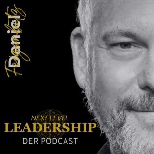 Next Level Leadership – Führung der nächsten Dimension