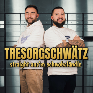 Tresorgschwätz - Straight aus´m Schwobaländle 🎙️