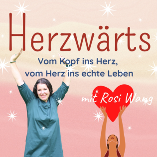 Herzwärts | Vom Kopf ins Herz, vom Herz ins echte Leben