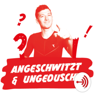 Angeschwitzt und ungeduscht - der Podcast über Ausdauersport mit Felix Hentschel