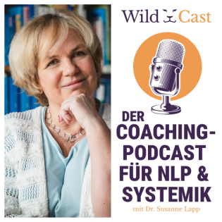 WildCast – Der Coaching-Podcast für NLP & Systemik
