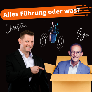Alles Führung oder was? - Der Podcast mit Christian und Ingo