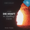 Ostern – Die Kraft der Auferstehung! - Predigt von Bobby Schuller Download