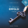 Der Schlüssel zum Erfolg! - Predigt von Bobby Schuller Download