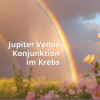 Kosmische Herzöffnung: Venus–Jupiter im Krebs & die Kraft der Vergebung (alle Häuser) Download