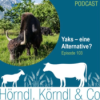Episode 103: Yaks - eine Alternative?