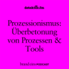 Prozessionismus: Die Überbetonung von Prozessen und Tools Download