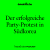 Der erfolgreiche Party-Protest in Südkorea