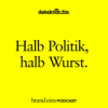 Heute Wurst, morgen Gesetze