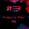 Future For All #3 Download