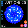 JUST ONE KISS - Episode 106 Download