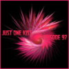 JUST ONE KISS - Episode 91 Download