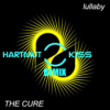 The Cure - Lullaby (Hartmut Kiss Intro - Version) Download
