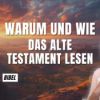 Warum und wie das alte Testament lesen | Brigitte Geiselhart | 24.08.25 Download