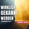 Wirklich gekannt werden: Gemeinschaft Teil 3 | Johannes Dappen | 30.11.25
