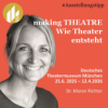 Ausstellungstipp: "Making Theatre. Wie Theater entsteht" im Deutschen Theatermuseum München