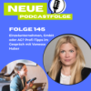 Folge 145 - Einzelunternehmen, GmbH oder AG? Profi-Tipps im Gespräch mit Vanessa Huber Download