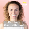 Radikale Freundlichkeit - Durch kleine Gesten zu mehr Verbindung (auch mit sich selbst) und dem Kindness-High - mit Nora Blum