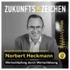 Wertschöpfung durch Wertschätzung / Im Gespräch mit Norbert Heckmann // ZZPODCAST #40 Download