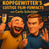 29. Kopfgewitter‘s Lustige Film-Funfacts mit Carlo Schröder Download
