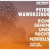 Hörtipps - Wawerzinek: Rom sehen und nicht sterben - Otto Pankok - Lovrenski: „bruder, wenn wir nicht family sind... u.a