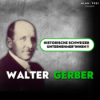 Walter Gerber: Der Mann, der den Käse schmelzen liess | Podcast Historische Unternehmer*innen #128 Download