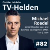 Smart TV Betriebssysteme: Gatekeeper, Monetarisierung und Plattformmacht – Insights von Michael Roedel (#82)