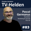 Wie die Wohnungswirtschaft die TV-Zukunft gestaltet & TV als Bindeglied zwischen Mietern & Vermietern mit Pascal Germanus (#83)