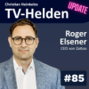 Ein Jahr als CEO von Zattoo: Roger Elsener über Strategie, Wachstum & Herausforderungen der Streaming-Branche sowie 20 Jahre Zattoo (#85)