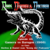 DDD048 - Gamera vs Barugon (1966) mit Steffen & Daniel vom König der Podcasts Download