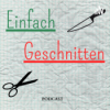 Einfach Geschnitten 005 - wie stellen wir uns die Zukunft vor - Teil 1 Download