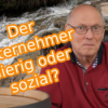 Zuseherkommentar: Gier oder Empathie? Der Unternehmer als soziales Wesen. Download