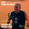 Rainer Schütte – Heimspiel | Kunstpodcast Die Leichtigkeit der Kunst