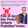 #31 - Ist das noch radikal – oder nur noch gut gemeint, Ellen Blumenstein und Florian Malzacher?