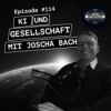 #114 KI und Gesellschaft - mit Joscha Bach Download