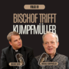 Bischof trifft Michael Kumpfmüller Download